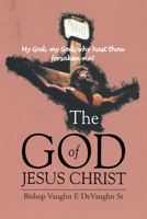 The God of Jesus Christ 164114324X Book Cover