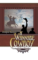 A Wannabe Cowboy 1705602258 Book Cover