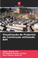 Visualização de Projectos de Construção utilizando BIM (Portuguese Edition) 6208796474 Book Cover