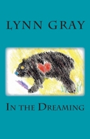 In the Dreaming 1466290633 Book Cover