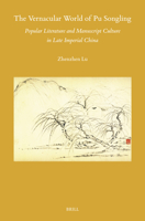 The Vernacular World of Pu Songling: Popular Literature and Manuscript Culture in Late Imperial China (Sinica Leidensia) 9004696814 Book Cover