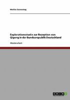 Die Rezeption von Qigong in der Bundesrepublik Deutschland: Explorationsstudie 3640108744 Book Cover