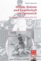 Militär, Reform Und Gesellschaft Im Zarenreich: Die Wehrpflicht in Russland 1874-1914 3506729802 Book Cover