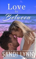 Love In Between (Love Series, Book 1) B0CVVDHTT5 Book Cover