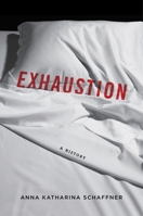 Exhaustion: A History B01MYSHB1U Book Cover
