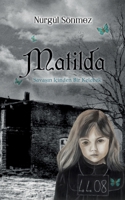 Matilda: Savasin Icinden Bir Kelebek 3753481785 Book Cover