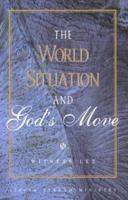 The World Situation and God's Move 0870830929 Book Cover