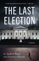 The Last Election 1636141501 Book Cover
