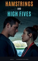Hamstrings and High Fives: An Enemies-to-Lovers Soccer Romance ([Contemporary Novel Series]) B0H7SDZTXR Book Cover