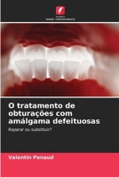 O tratamento de obturações com amálgama defeituosas (Portuguese Edition) 663057060X Book Cover