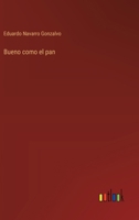 Bueno como el pan 336805001X Book Cover