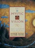 The Mystic Vision: Daily Encounters With the Divine 1899434054 Book Cover