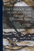 Geological history of Crater Lake, Crater Lake national park 1165673541 Book Cover