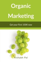 Organic Marketing B0B694GWPN Book Cover