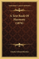 A Text Book of Harmony 1022792997 Book Cover
