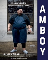 Amboy: Recipes from the Filipino-American Dream 1328931730 Book Cover
