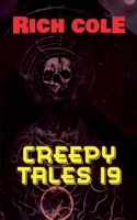 Creepy Tales 19 B0H2RHL1RT Book Cover