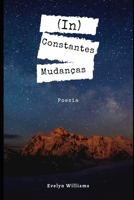 (IN) Constantes Mudanças: Poesia (Portuguese Edition) 1659958024 Book Cover