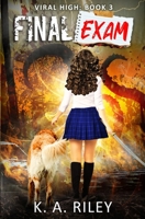 Final Exam: An Apocalyptic Dark Comedy B0C2RVLVKT Book Cover