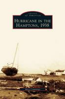 Hurricane in the Hamptons, 1938 (Images of America: New York) 0738545481 Book Cover