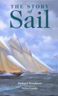 The Story of Sail: Illustrated with 1000 Scale Drawings 1861760752 Book Cover