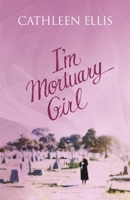 I'm Mortuary Girl 1629672076 Book Cover