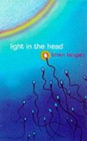 Light in the Head 1853719056 Book Cover