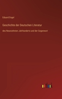 Geschichte der Deutschen Literatur: des Neunzehnten Jahrhunderts und der Gegenwart 3368403710 Book Cover
