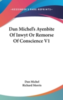 Dan Michel's Ayenbite Of Inwyt Or Remorse Of Conscience 1163096911 Book Cover