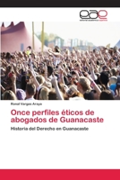 Once perfiles �ticos de abogados de Guanacaste 6202110546 Book Cover