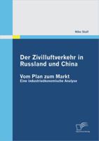 Der Zivilluftverkehr in Russland und China: Vom Plan zum Markt: Eine industrieökonomische Analyse 3842873239 Book Cover