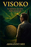 Visoko: La Scienza occulta delle Piramidi 1499101112 Book Cover