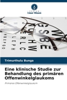 Eine klinische Studie zur Behandlung des primären Offenwinkelglaukoms 6209063845 Book Cover