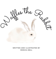 Waffles the Rabbit 0228874653 Book Cover
