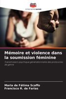 Mémoire et violence dans la soumission féminine (French Edition) 6208314356 Book Cover
