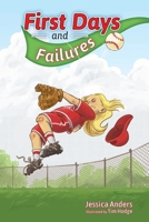 First Days and Failures 1736865129 Book Cover