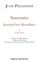 Souvenirs (Tome 1): Journal d'une Marseillaise 2907883933 Book Cover