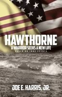 HAWTHORNE: A Warrior Seeks A New Life 1959508393 Book Cover
