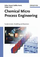Chemical Micro Process Engineering: Fundamentals, Modelling and Reactions 3527307419 Book Cover