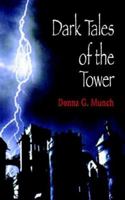 Dark Tales of the Tower 1932196714 Book Cover