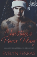 Christmas Power Play: A Holiday College Romance Novella B0G3PGQTF9 Book Cover