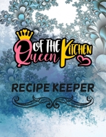 recipe keeper binder 8.5 by 11: My Favorite Recipes: Blank Recipe Book to Write In: Collect the Recipes You Love in Your Own Custom Cookbook, 8.5x11: recipe keeper binder to my daughter, queen of the  1655713809 Book Cover