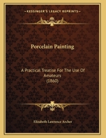 Porcelain Painting 1021228583 Book Cover