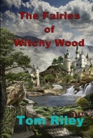 The Fairies of Witchy Wood B08GRSNSVZ Book Cover