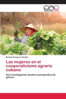 Las mujeres en el cooperativismo agrario cubano 6202810602 Book Cover