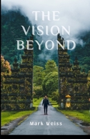 The Vision Beyond B0BMT2PPT3 Book Cover