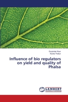 Influence of bio regulators on yield and quality of Phalsa 6139844193 Book Cover