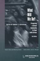 What Will We Do?: Preparing a School Community to Cope with Crises 0895032546 Book Cover