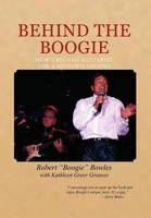 Behind the Boogie: How I Became Guitarist for a Motown Legend 1465336036 Book Cover