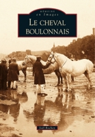 Cheval boulonnais (Le) 284910695X Book Cover